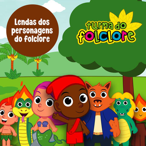 Lendas dos Personagens do Folclore