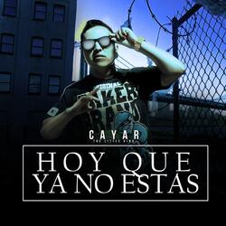 Hoy Que Ya No Estas