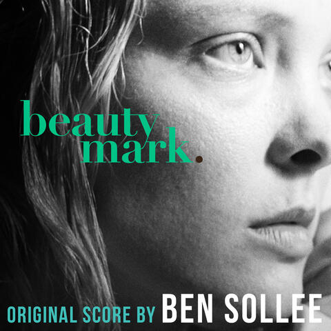 Beauty Mark (Original Motion Picture Score)