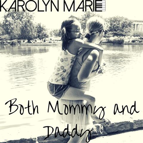 Both Mommy and Daddy