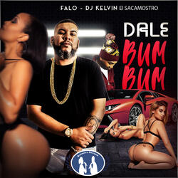 Dale Bum Bum (ft. Falo)