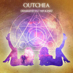 Outchea (ft. MFJonez)