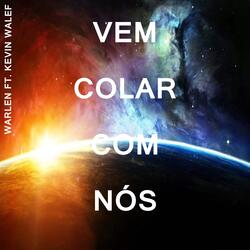 Vem Colar Com Nós