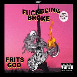 Fuck Being Broke