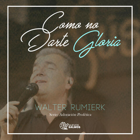 Cómo No Darte Gloria