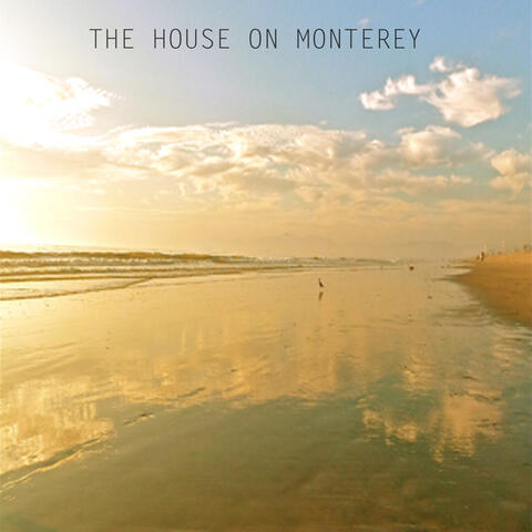 The House on Monterey