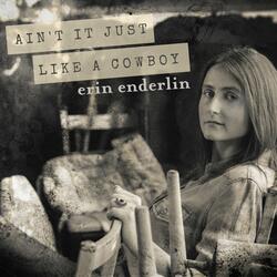 Ain't It Just Like a Cowboy