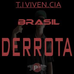 Brasil Derrota (ft. THMC)