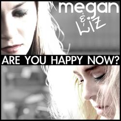 Are You Happy Now?