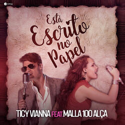 Está Escrito no Papel (ft. Malla 100 Alça)