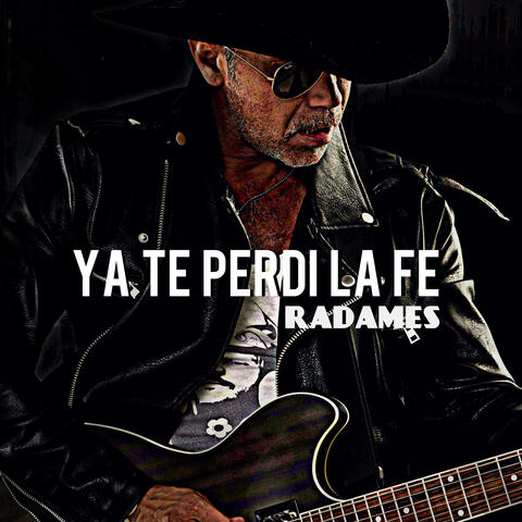 Ya Te Perdí la Fe