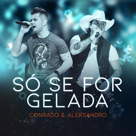 Só Se For Gelada