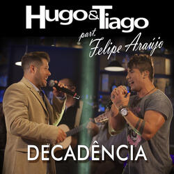Decadência (ft. Felipe Araújo)