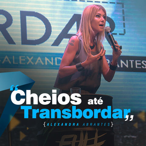 Cheios Até Transbordar