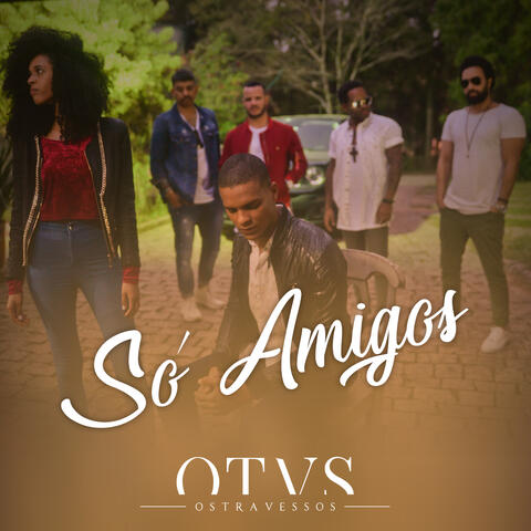Só Amigos