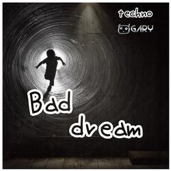 Bad Dream