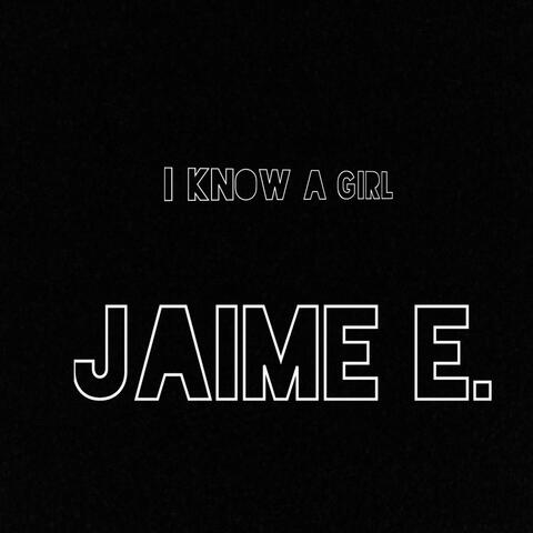 I Know a Girl