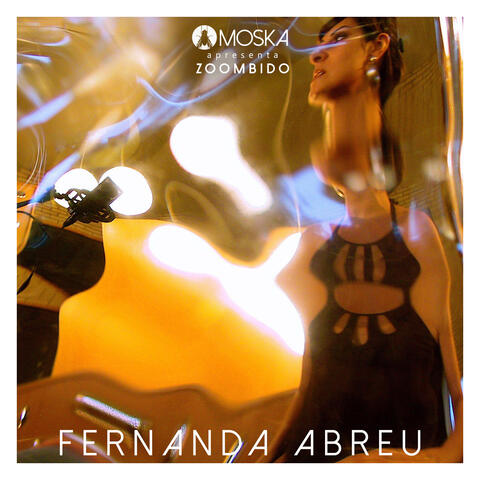 Moska Apresenta Zoombido: Fernanda Abreu
