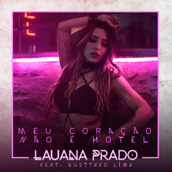 Meu Coração Não É Hotel (ft. Gusttavo Lima)