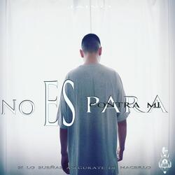 No Es Para, Es Contra Mi