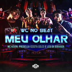 Meu Olhar (ft. Predella, Mc Léo da Baixada & MC Kevin)