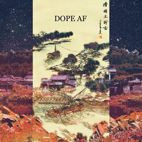 Dope Af