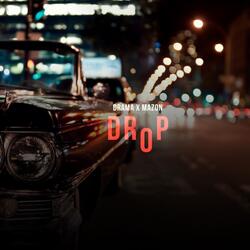 Drop Ft. Drama (ft. Drama)