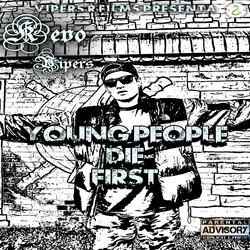 Young People Die First