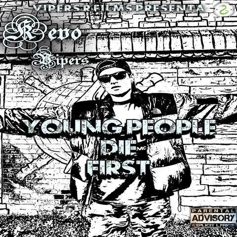 Young People Die First