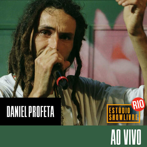 Daniel Profeta no Estúdio Showlivre Rio