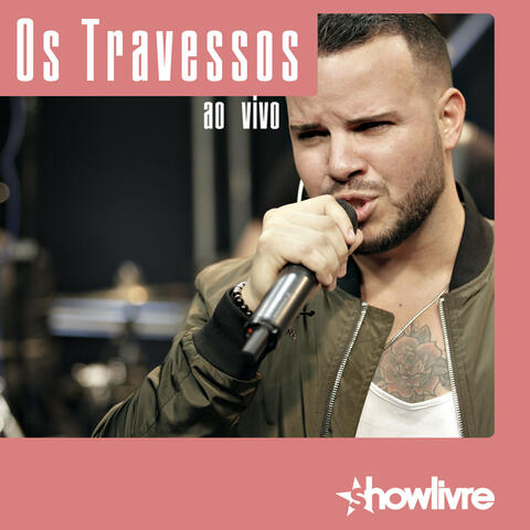 Os Travessos no Estúdio Showlivre, Vol. 1