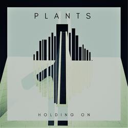 Holding On