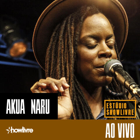 Akua Naru no Estúdio Showlivre