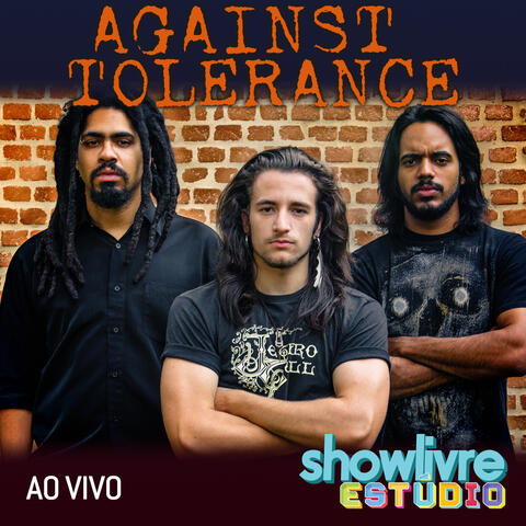Against Tolerance no Estúdio Showlivre