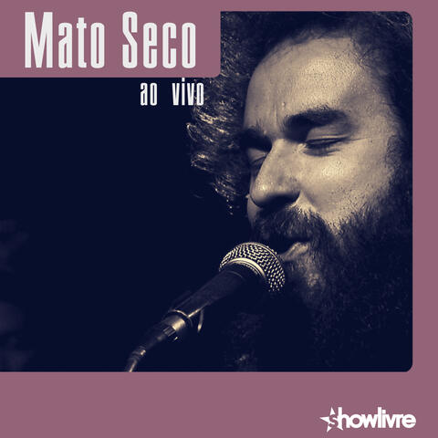 Mato Seco no Estúdio Showlivre, Vol. 1