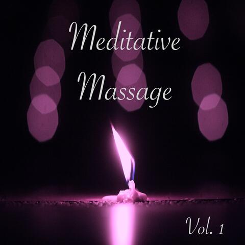 Meditative Massage, Vol. 1