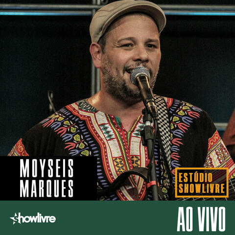 Moyseis Marques no Estúdio Showlivre
