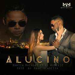 Alucino (ft. El Roockie)