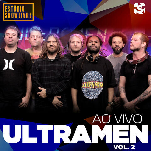 Ultramen no Estúdio Showlivre, Vol. 2