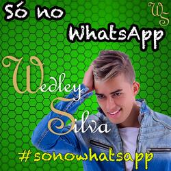 Só no Whatsapp