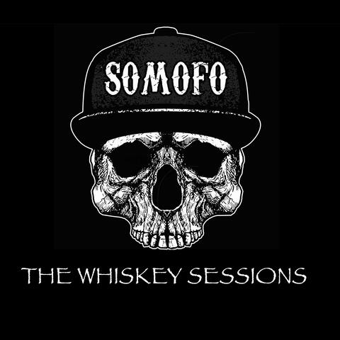 Somofo: The Whiskey Sessions