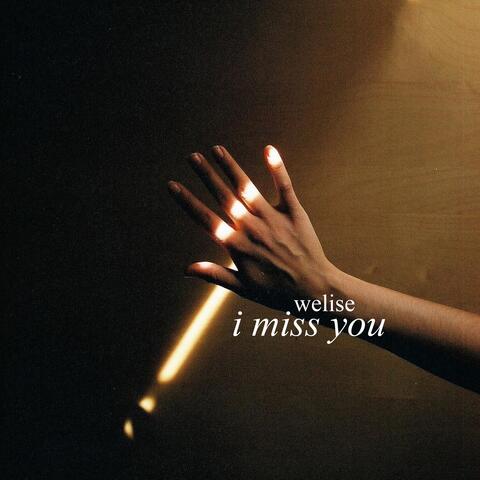 I Miss You