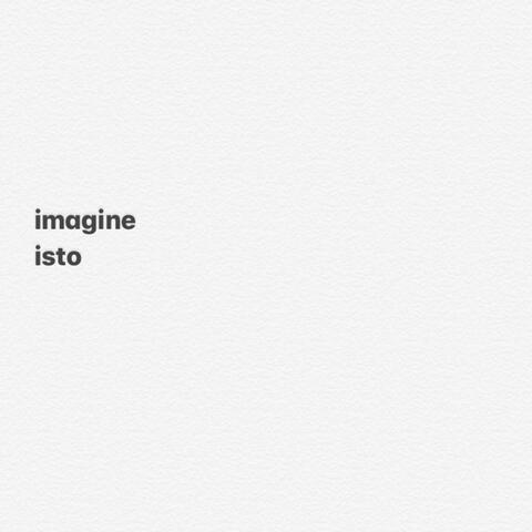 Imagine Isto