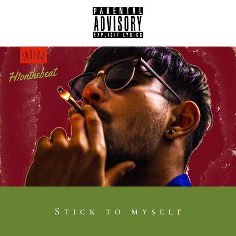 Stick to Myself