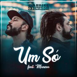 Um Só (ft. Maneva)