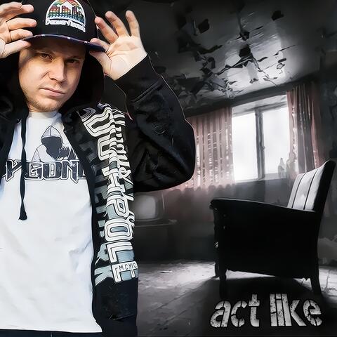 Act Like
