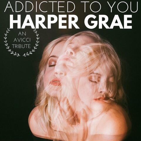 Addicted to You