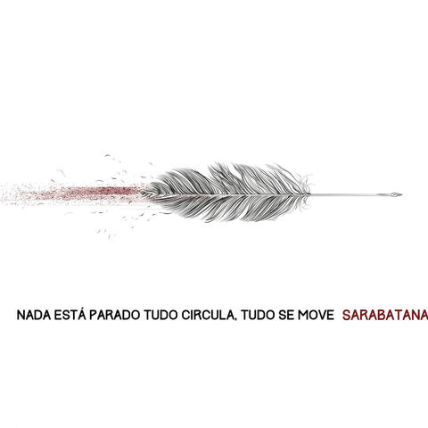 Nada Está Parado, Tudo Circula, Tudo Se Move