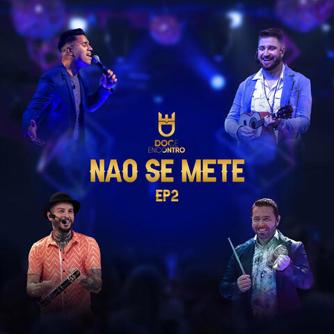 Não Se Mete, Ep. 2