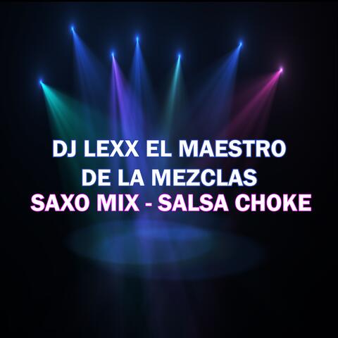 Saxo Mix / Salsa Choke